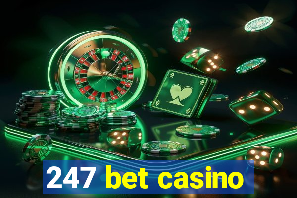 247 bet casino